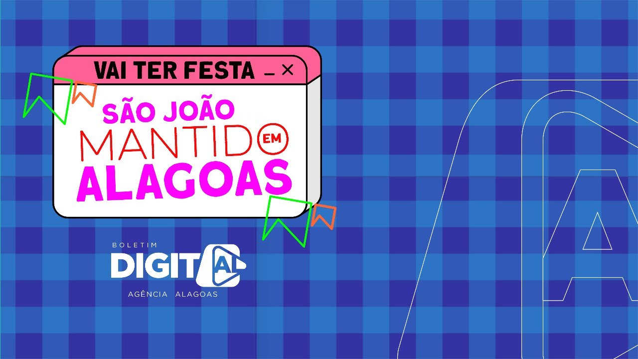 São João está mantido em Alagoas
