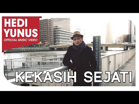 HEDI YUNUS - Kekasih Sejati (Official Music Video)