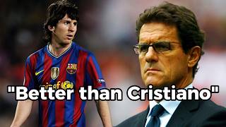 Capello calling Messi a genius for 5 minutes straight