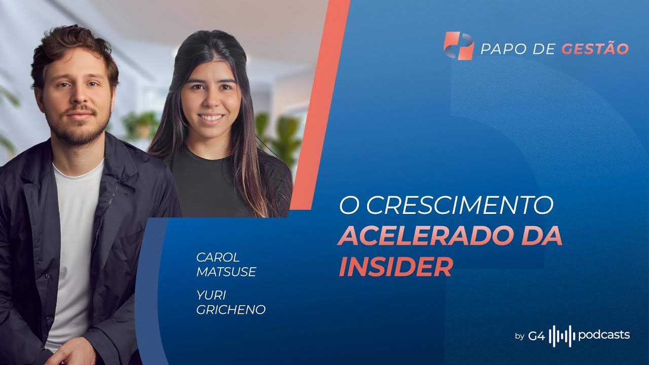 COMO A INSIDER DOMINOU O MERCADO DE INFLUENCIADORES? - CAROL MATSUSE E YURI GRICHENO (FUNDADORES)