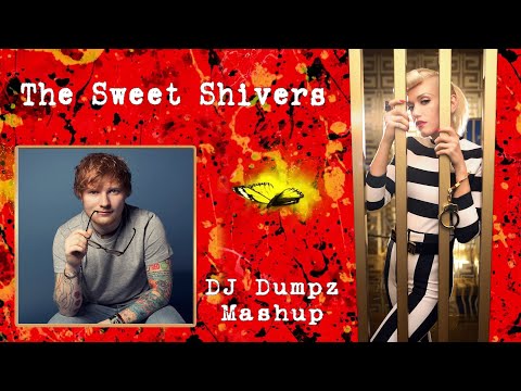 Ed Sheeran vs Gwen Stefani  - The Sweet Escape Shivers (DJ Dumpz Mashup)
