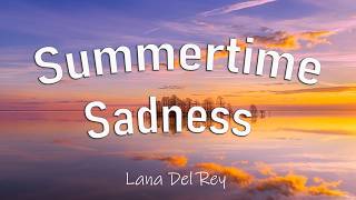 Lana Del Rey - Summertime Sadness (Lyrics)