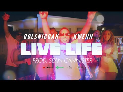 GOL$NIGGAH ❌ KWENN - LIVE LIFE 🍾 (Official Music Video)