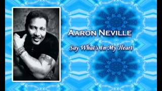 Aaron Neville *Say What&#39;s In My Heart* - Diane Warren
