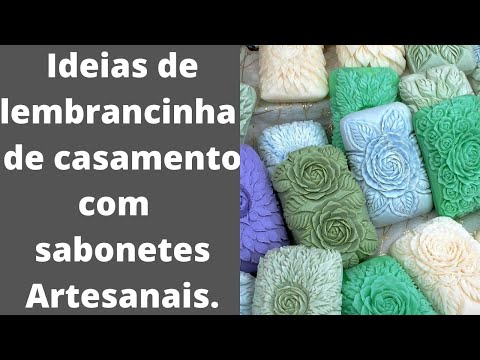 ⭐Ideias  de sabonetes artesanais para lembrancinhas de casamento.