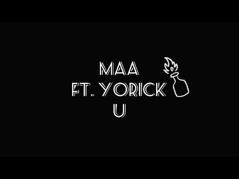 MAA ft.Yorick - U
