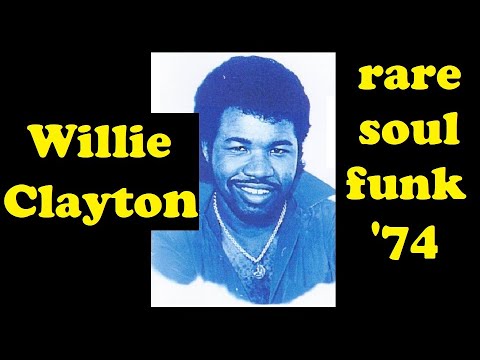 Thumbnail for Willie Clayton - It's Time You Made Up Your Mind (1974) rare soul funk produced by Willie Mitchell by Willie Clayton
