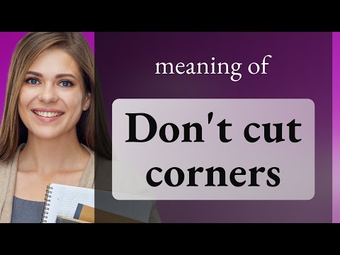 Don't Cut Corners: Mastering English Idioms