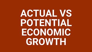 Actual vs potential economic growth