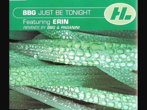 BBG feat Erin - Just Be Tonight.wmv