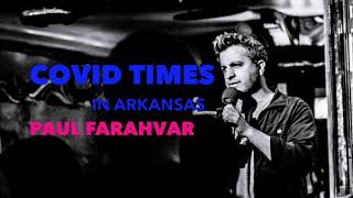 PAUL FARAHVAR MEETS THE ARKANSAS CROWD IN COVID TIMES