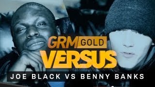 #GRMGOLD: Joe Black vs Benny Banks [GRM DAILY]
