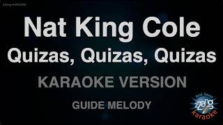 Nat King Cole - Quizas, Quizas, Quizas (Perhaps, Perhaps, Perhaps) (Melody) (Karaoke Version)