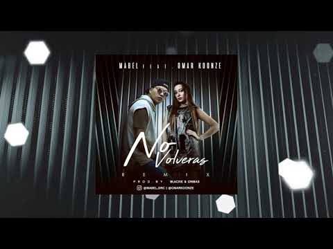 Mabel - No Volveras REMIX ft OmarKoonze