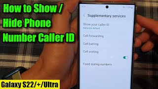 Galaxy S22/S22+/Ultra: How to Show/Hide Phone Number Caller ID