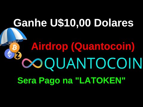 Quantocoin - Ganhe U$10,00 GRATIS No Airdrop (QTC) Sera Pago na "LATOKEN"