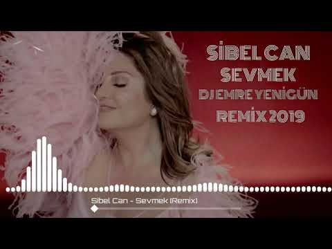 Dj Emre Yenigün ft.Sibel Can - Sevmek [Remix 2019]