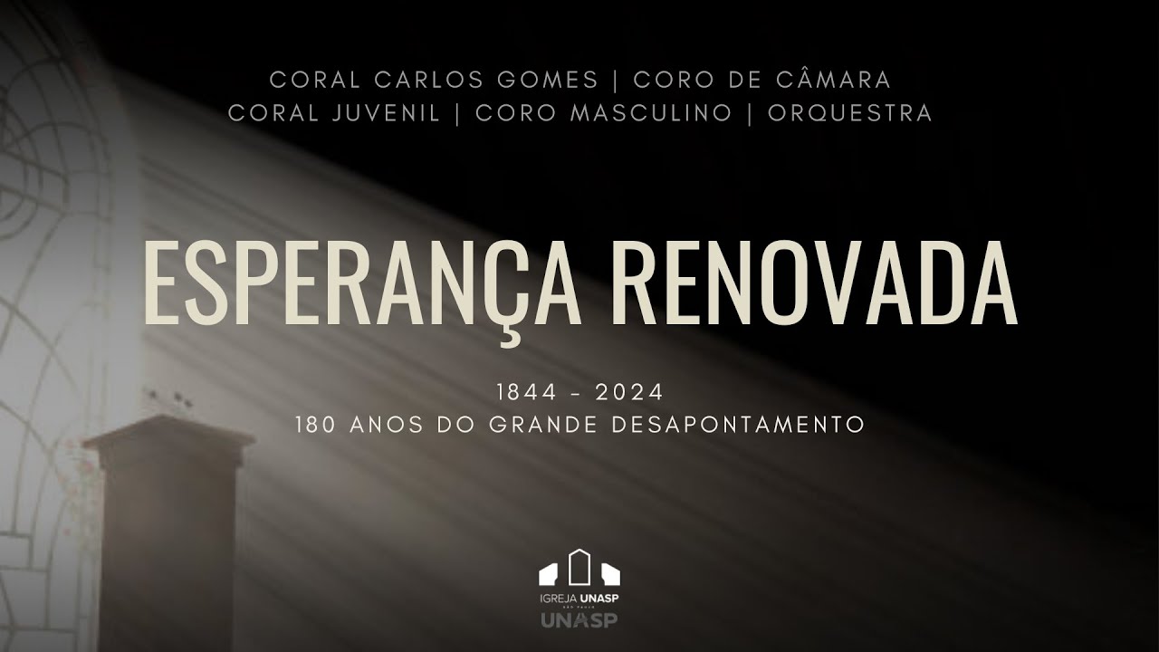 ESPERANÇA RENOVADA | Encontro de Sábado | Igreja Unasp SP