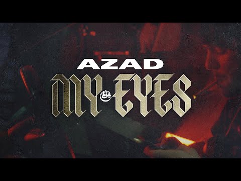AZAD - MY EYES prod.by DENNIS KÖR aus dem Album GOAT 30.10.