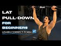 Beginner S Guide Lat Pull Down Step By Step Exercise Tutorial