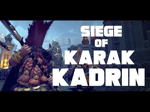 SIEGE of KARAK KADRIN - Warhammer battles #01