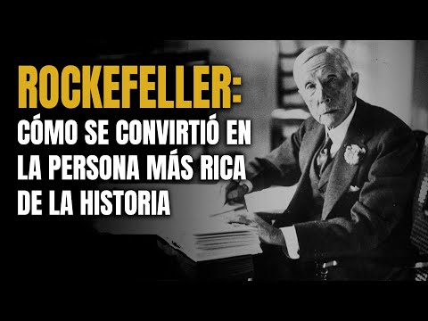 Cómo se convirtió John D. Rockefeller en la persona Más Rica de la Historia 💰