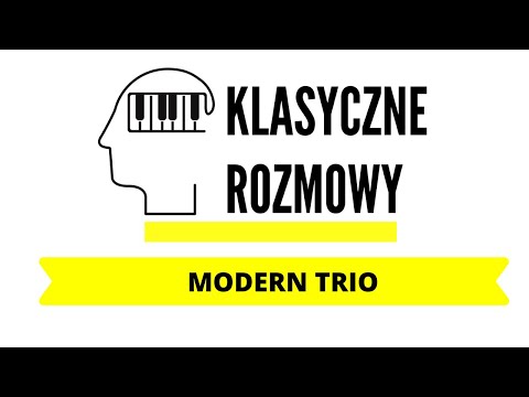 Klasyczne Rozmowy - Warsaw Modern Trio