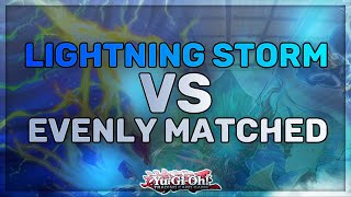 WHICH ONE SHOULD YOU PLAY ? Lightning Storm VS Evenly Matched | Yu-Gi-Oh !
