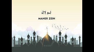 Maher Zain-Lawlaka (Lirik dan Terjemah)