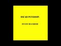 OSCAR PETERSON Bye Bye Blackbird