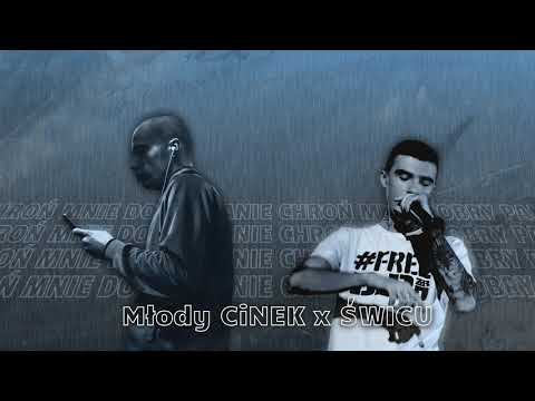Młody Cinek - CHROŃ MNIE DOBRY PANIE feat. ŚWICU
