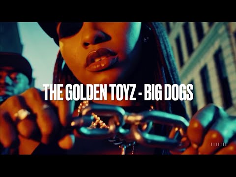 The Golden Toyz - Big Dogs