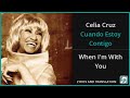 Celia Cruz - Cuando Estoy Contigo Lyrics English Translation - Spanish and English Dual Lyrics