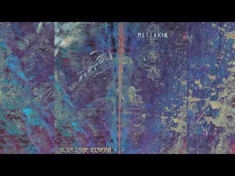 MettāKin - Blue Leaf Steppa [Full Album]