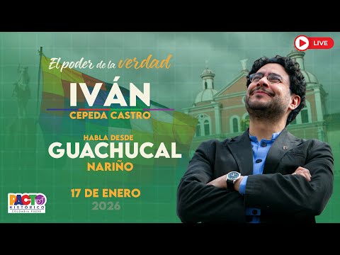 DIRECTO: Iván Cepeda en Guachucal, Nariño