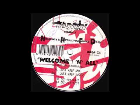 A Homeboy , A Hippy & A Funky Dred - Welcome 1 N All