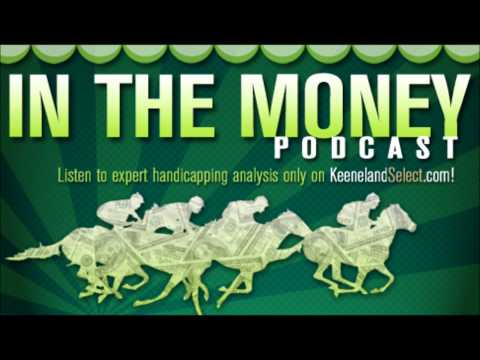 In The Money Podcast - Keeneland April 11