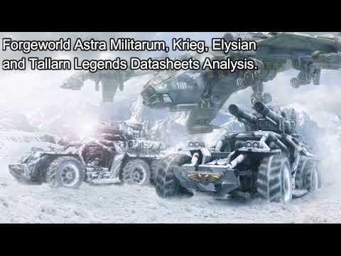 Forgeworld Astra Militarum Legends Units Changes And Analysis. Changes Between 8th And 9th Edition.