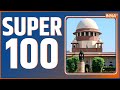 Super 100: Watch top 100 news stories in a quick headlines