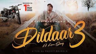 Dildaar 3|A Love Story|Official Teaser|Rohit Sardhana|Sandeep Chandel|New Song 2022