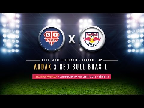 Audax 3 x 2 Red Bull Brasil - Paulistão 2016