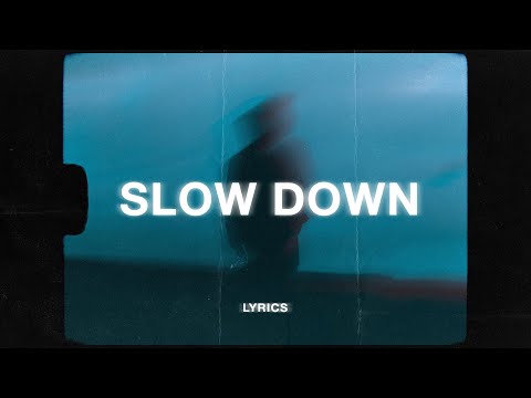 Hinshi - Slow Down (Lyrics)