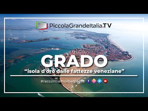 Grado - Little Great Italy