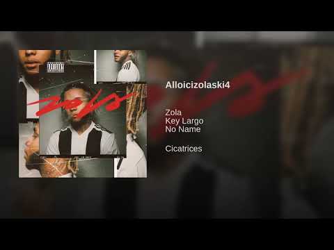 Zola ft Noname & Key largo - Cicatrice Album ( sons officiel )