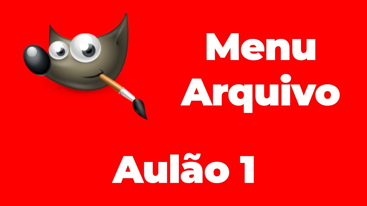 Gimp - Menu Arquivo - Aulão 1