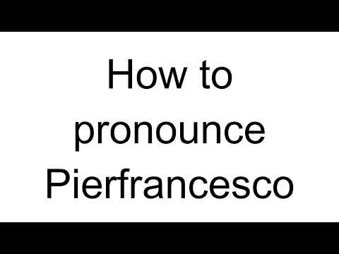 How to Pronounce Pierfrancesco (Italian)