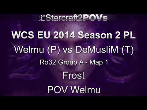 SC2 HotS - WCS EU 2014 S2 PL - Welmu vs DeMusliM - Ro32 Group A - Map 1 - Frost - Welmu