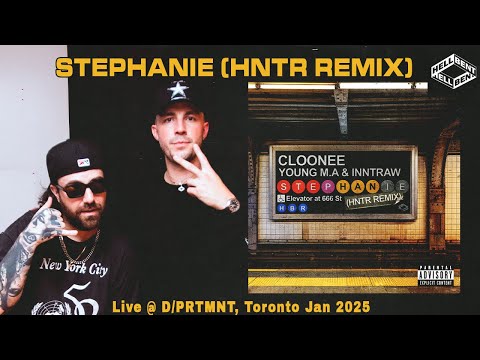 Cloonee, Young MA, Inntraw - Stephanie (HNTR Remix) Live from HNTRNET: IRL at DPRTMNT in Toronto