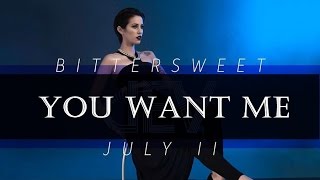 DEV - You Want Me (Bittersweet July PT. 2)