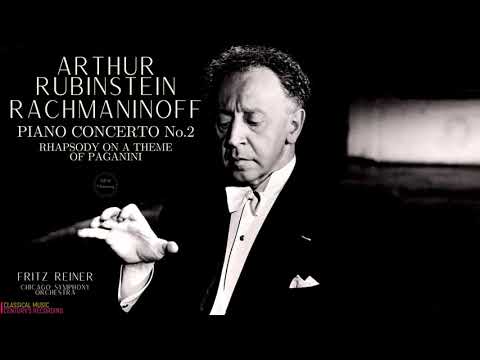 Rachmaninoff - Piano Concerto No.2, Rhapsody on a theme of Paganini (Ct.rc.: Arthur Rubinstein)